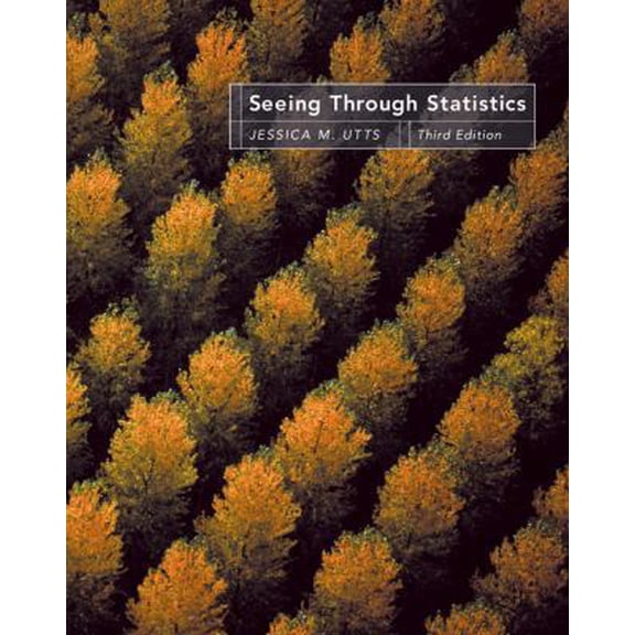 Seeing Through Statistics, 3rd Edition (Paperback) 0534394027 9780534394028