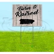 Born & Raised Puerto Rico (18" x 24") Yard Sign, Includes Metal Step Stake