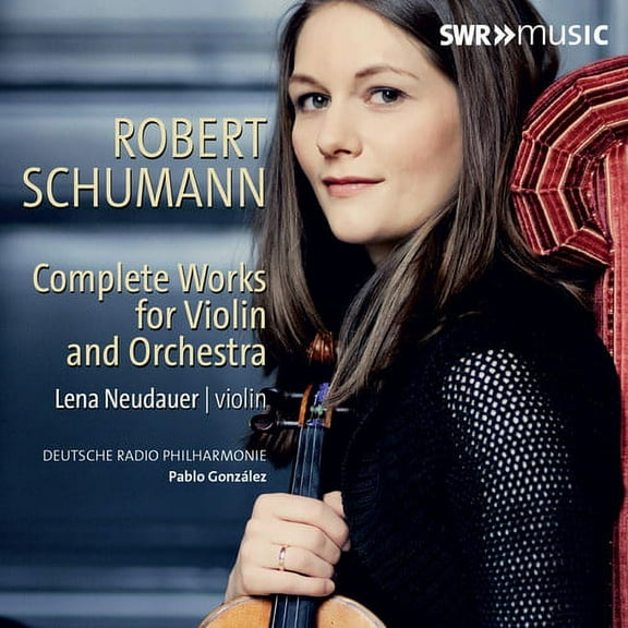 Schumann - Complete Works for Violin & Orchestra - Music & Performance - CD