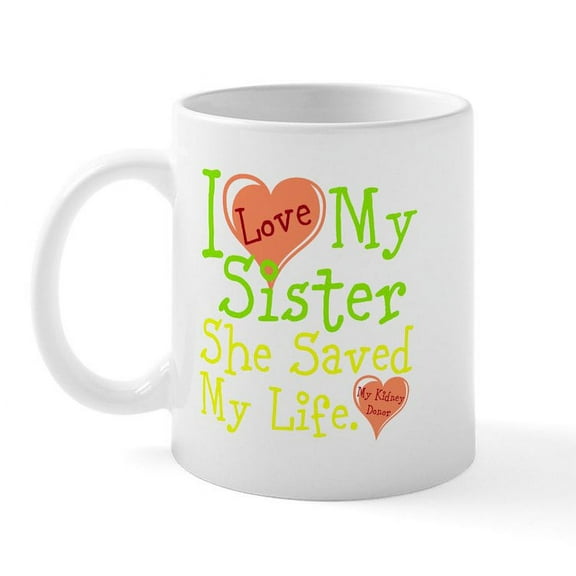 CafePress - I Love My Sister Mug - 11 oz Ceramic Mug - Novelty Coffee Tea Cup