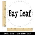 thumbnail image 2 of Bay Leaf Herb Fun Text Self-Inking Rubber Stamp Ink Stamper - Lime Green Ink - Small 3/4 Inch, 2 of 7