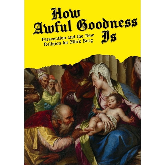 How Awful Goodness Is, (Paperback)