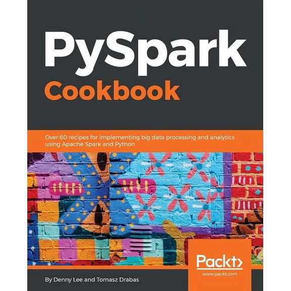 PySpark Cookbook, (Paperback)