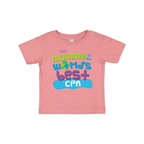 Inktastic CPA Mom quote Boys or Girls Baby T-Shirt