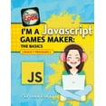 thumbnail image 1 of Pre-Owned I'm a JavaScript Games Maker: The Basics (Paperback) 0778735311 9780778735311, 1 of 1