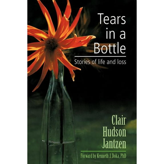 Tears in a Bottle: Stories of Life and Loss, (Paperback)