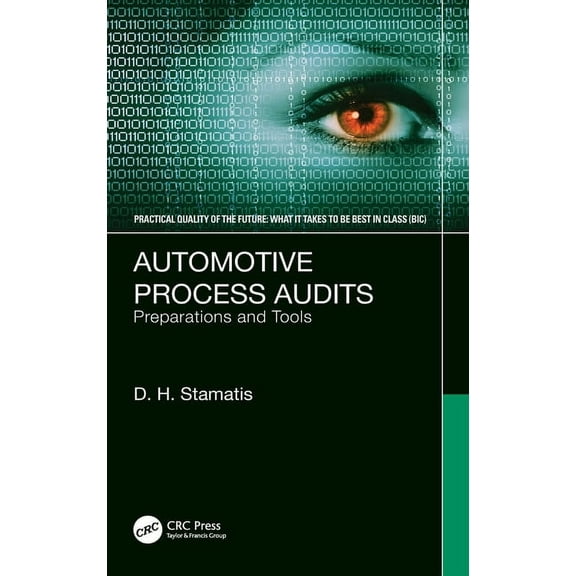 Practical Quality of the Future Automotive Process Audits: Preparations and Tools, (Hardcover)