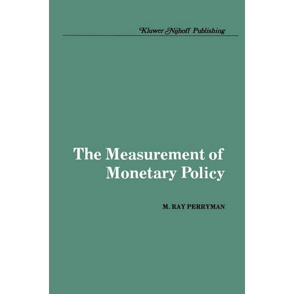 The Measurement of Monetary Policy, (Paperback)