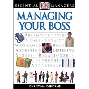 Pre-Owned DK Essential Managers: Managing Your Boss (Paperback) 0789495384 9780789495389
