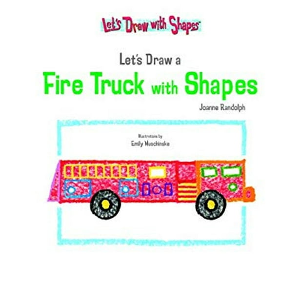 Pre-Owned Let's Draw a Fire Truck with Shapes (Library Binding) 1404227946 9781404227941