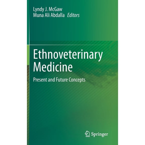 Ethnoveterinary Medicine: Present and Future Concepts, (Hardcover)