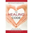 thumbnail image 1 of Pre-Owned The Healing Code (Hardcover) 1935529633 9781935529637, 1 of 1