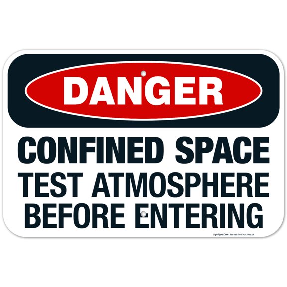 Danger Confined Space Test Atmosphere Before Entering Sign, OSHA Danger Sign, 12x18 Aluminum