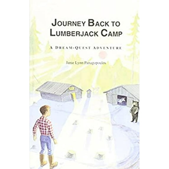 Pre-Owned Journey Back to Lumberjack Camp (Paperback) 0938682369 9780938682363
