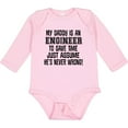 thumbnail image 3 of Inktastic My Daddy is an Engineer Funny Never Wrong Boys or Girls Long Sleeve Baby Bodysuit, 3 of 5
