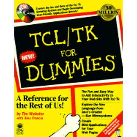 Pre-Owned TCL/TK for Dummies? (Paperback 9780764501524) by Tim Webster, Alex Francis