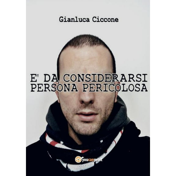 È da considerarsi persona pericolosa (Paperback)