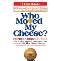 Pre-Owned Who Moved My Cheese?: An A-Mazing Way to Deal with Change in Your Work and in Your Life (Hardcover) 0399144463 9780399144462