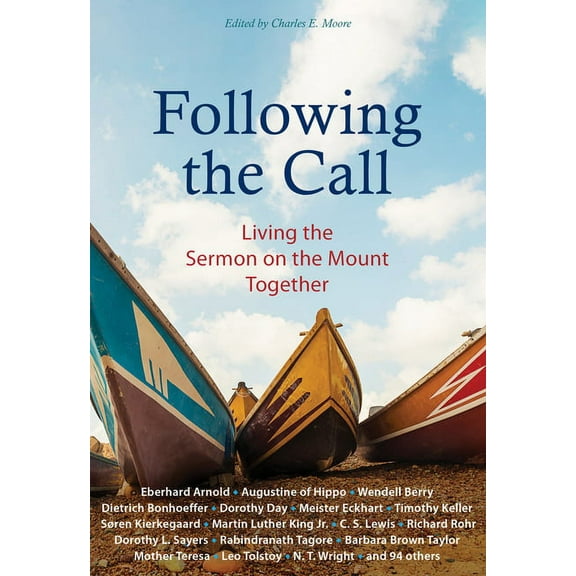 Following the Call: Living the Sermon on the Mount Together, (Paperback)