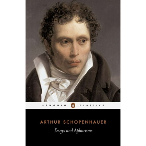 Essays and Aphorisms (Paperback 9780140442274) by Arthur Schopenhauer, R J Hollingdale