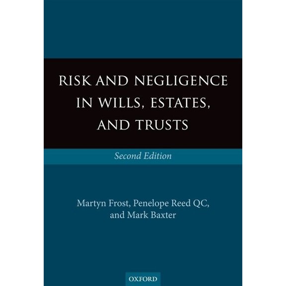 Risk and Negligence in Wills, Estates, and Trusts, (Paperback)