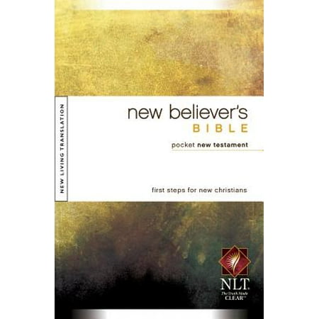 New Believer's Bible Pocket New Testament NLT (Best Bible For New Believers)