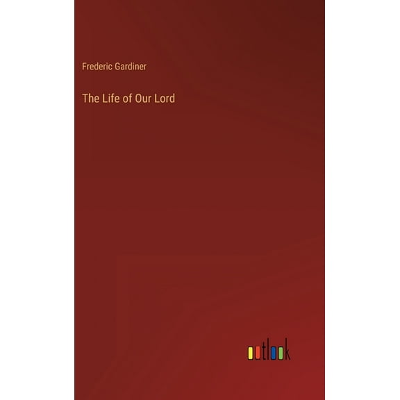 The Life of Our Lord (Hardcover)