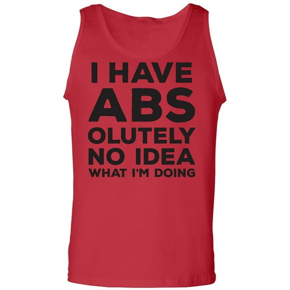 I Have ABS-olutely No Idea Adult Tank Top