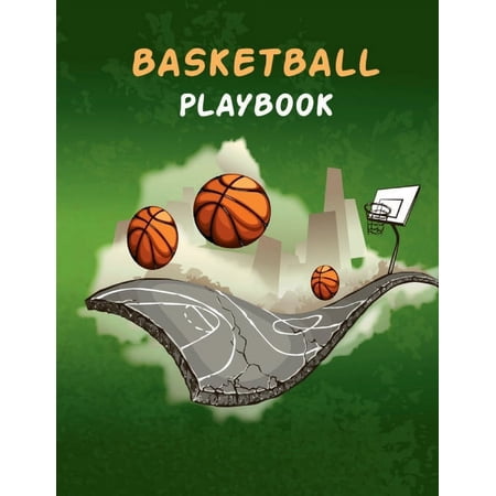 Basketball Playbook: 100 Pages of Blank Basketball Court Diagrams Notebook to Draw Game Plays Drills and Scouting and (Paperback)