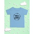 thumbnail image 3 of Hello World Arrow Wreath T-Shirt Infant -Smartprints Designs,  6 Months, 3 of 4