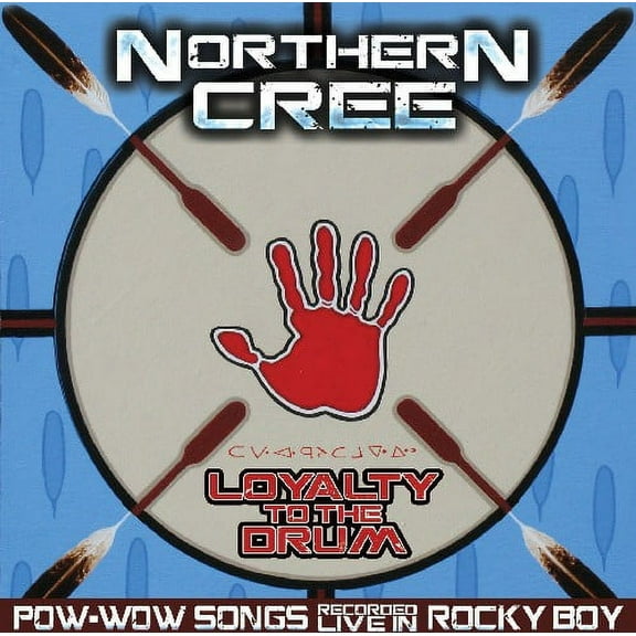 Northern Cree - Loyalty to the Drum: Pow-Wow Songs Recorded Live in Rocky Boy - Music & Performance - CD