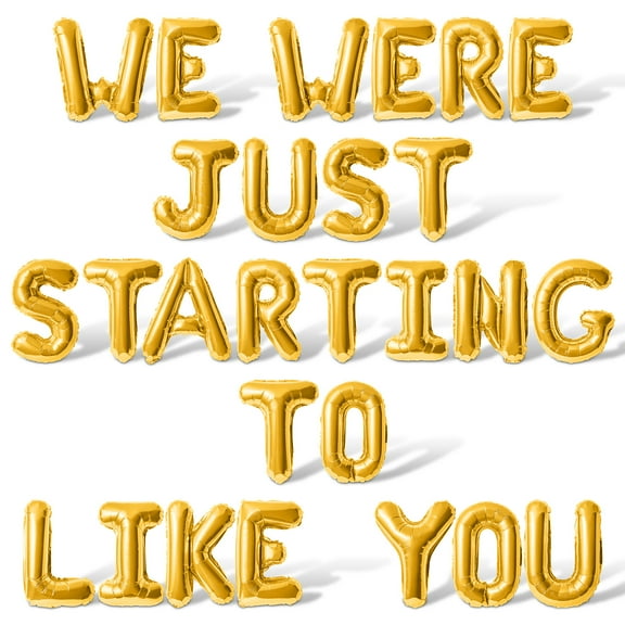 Letter Balloons - WE WERE JUST STARTING TO LIKE YOU 16" Inch Alphabet Letters Foil Mylar Balloon Retirement Party Banner (Gold)