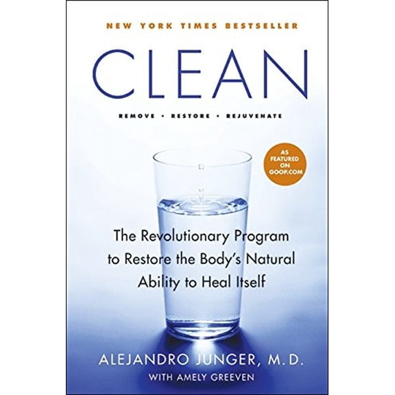 Pre-Owned Clean: The Revolutionary Program to Restore the Body's Natural Ability to Heal Itself (Hardcover) 0061735329 9780061735325
