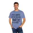 thumbnail image 4 of Funny Saying Lawyer Learning School Sarcastic Pun Gag Novelty Women Men Sarcasm Husband Worker Father Unisex Garment-Dyed T-shirt, 4 of 4