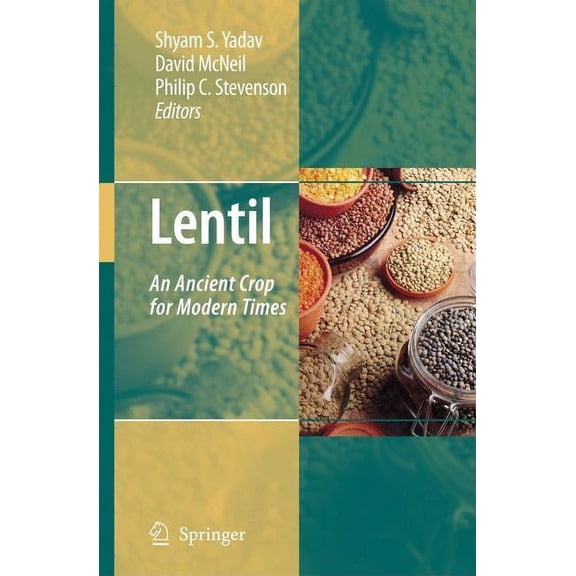 Lentil: An Ancient Crop for Modern Times, (Hardcover)