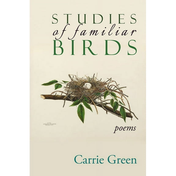 Studies of Familiar Birds: Poems (Paperback)