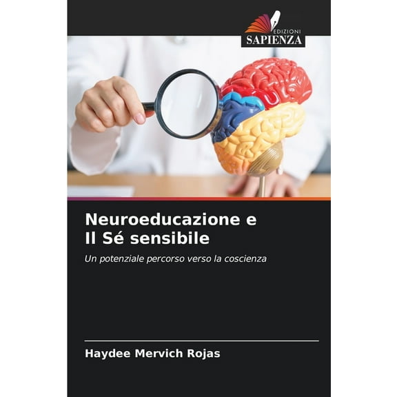 Neuroeducazione e Il Sé sensibile, (Paperback)
