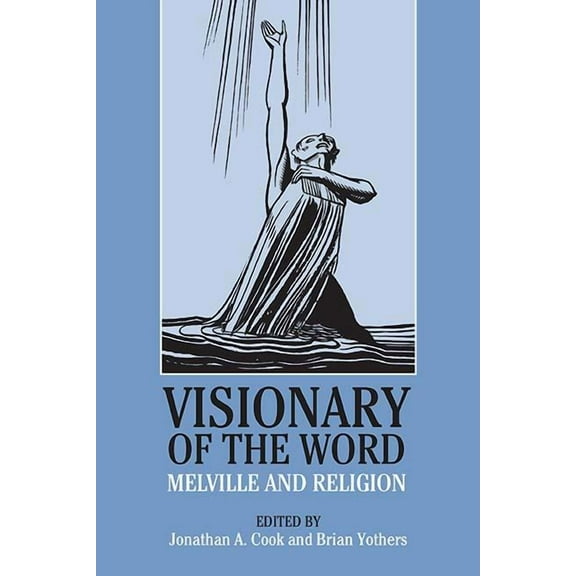 Visionary of the Word : Melville and Religion (Paperback)