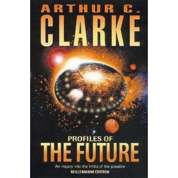 Pre-Owned Profiles of the Future : An Inquiry into the Limits of the Possible (Paperback) 9780575402775