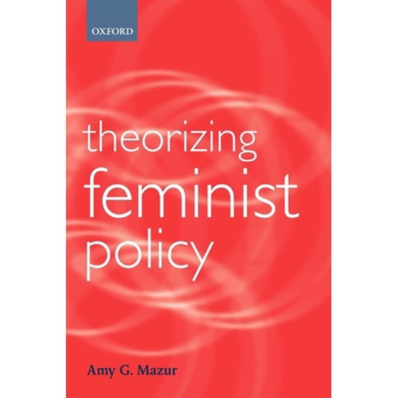 Pre-Owned Theorizing Feminist Policy (Paperback) 0199246726 9780199246724