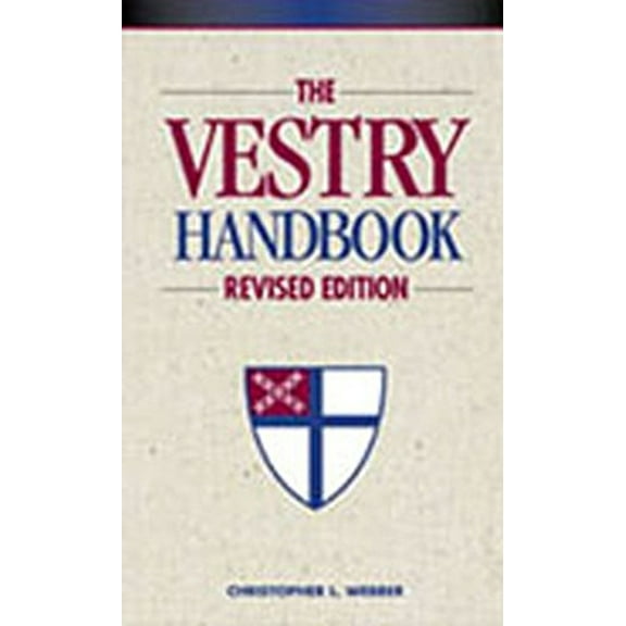 Pre-Owned The Vestry Handbook: Revised Edition (Paperback) 0819218332 9780819218339