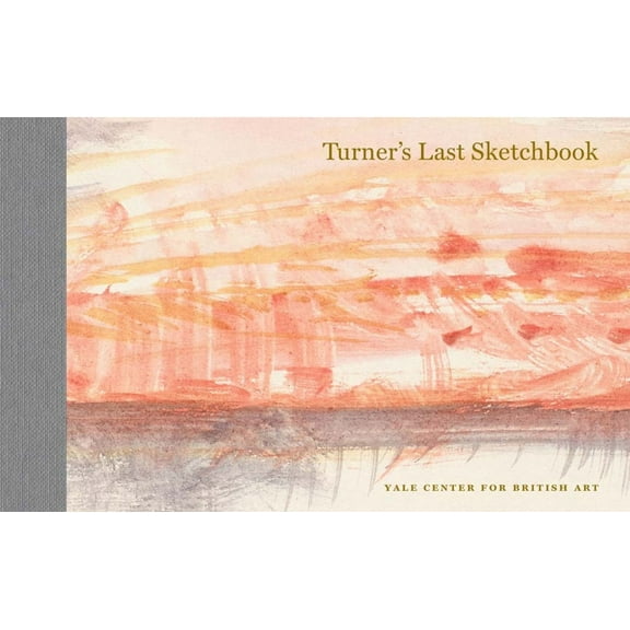 Turner's Last Sketchbook, (Hardcover)