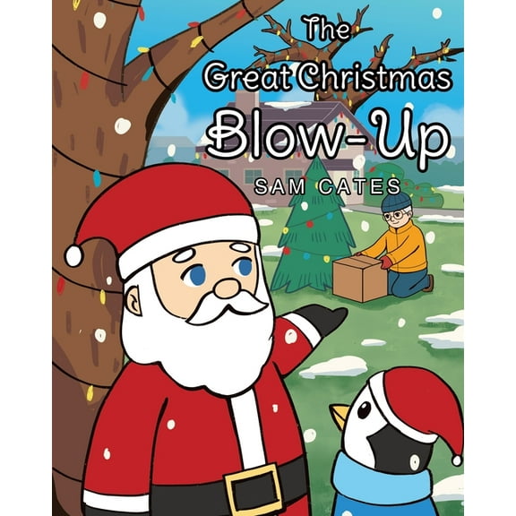 The Great Christmas Blow-Up, (Paperback)