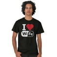thumbnail image 5 of Love Wife Wi-Fi Funny Husband Married Men's Graphic T Shirt Tees Brisco Brands S, 5 of 5