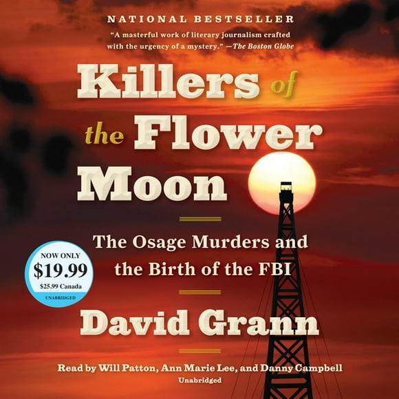 Killers of the Flower Moon : The Osage Murders and the Birth of the FBI (CD-Audio)