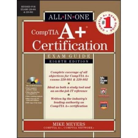 Comptia A+ Certification All-In-One Exam Guide by Meyers