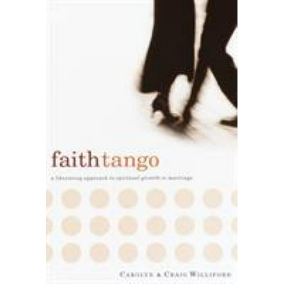 Pre-Owned Faith Tango (Paperback) 1578565626 9781578565627