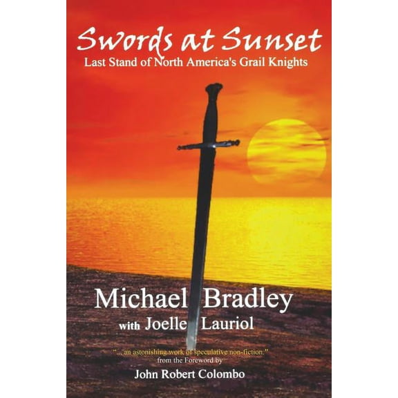 Swords at Sunset: Last Stand of North America's Grail Knights, (Paperback)