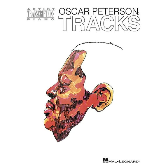Hal Leonard Oscar Peterson - Tracks Artist Transcriptions Series Softcover Performed by Oscar Peterson