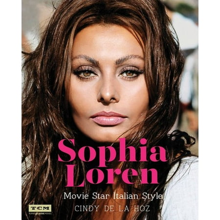 - Sophia Loren : Movie Star Italian Style